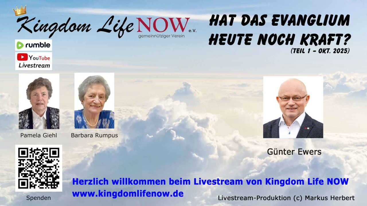 Hat das Evangelium heute noch Kraft? - Teil 1 (Günter Ewers/Okt. 2025)
