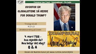 4.3.25: Hvorfor er globalistene redde for Donald Trump?