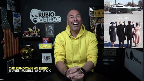 The Rundown with Rubio for 1-21-25