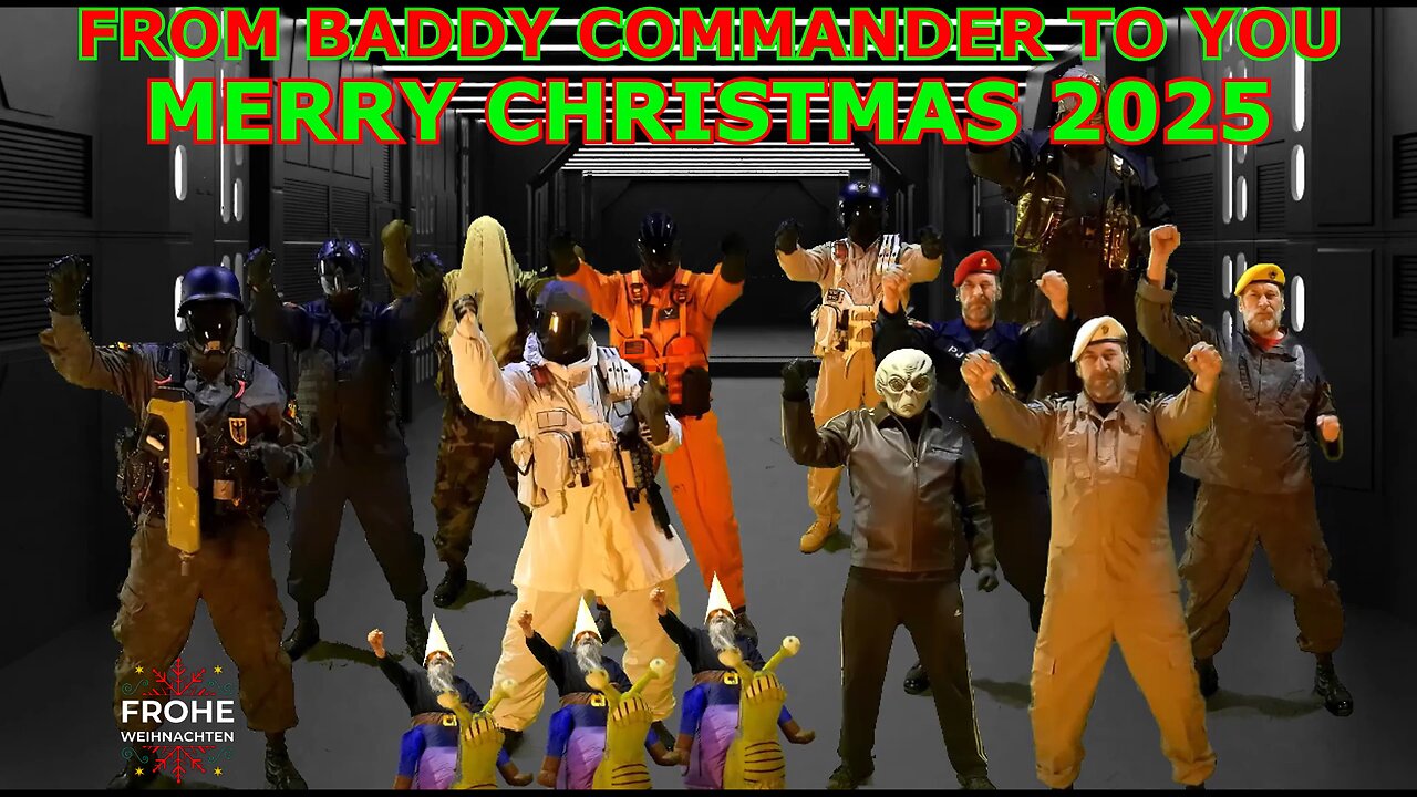 Merry Christmas 2025 to you from Baddy Commander