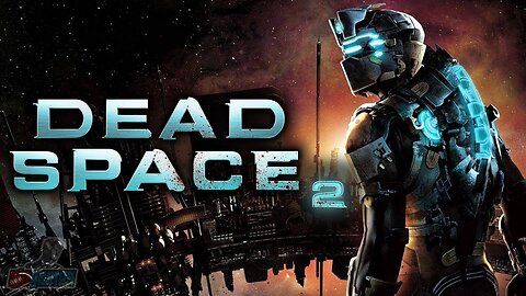 🔴LIVE | Dead Space 2 | 11 Year Anniversary HorrorFest | Day 21 (B)