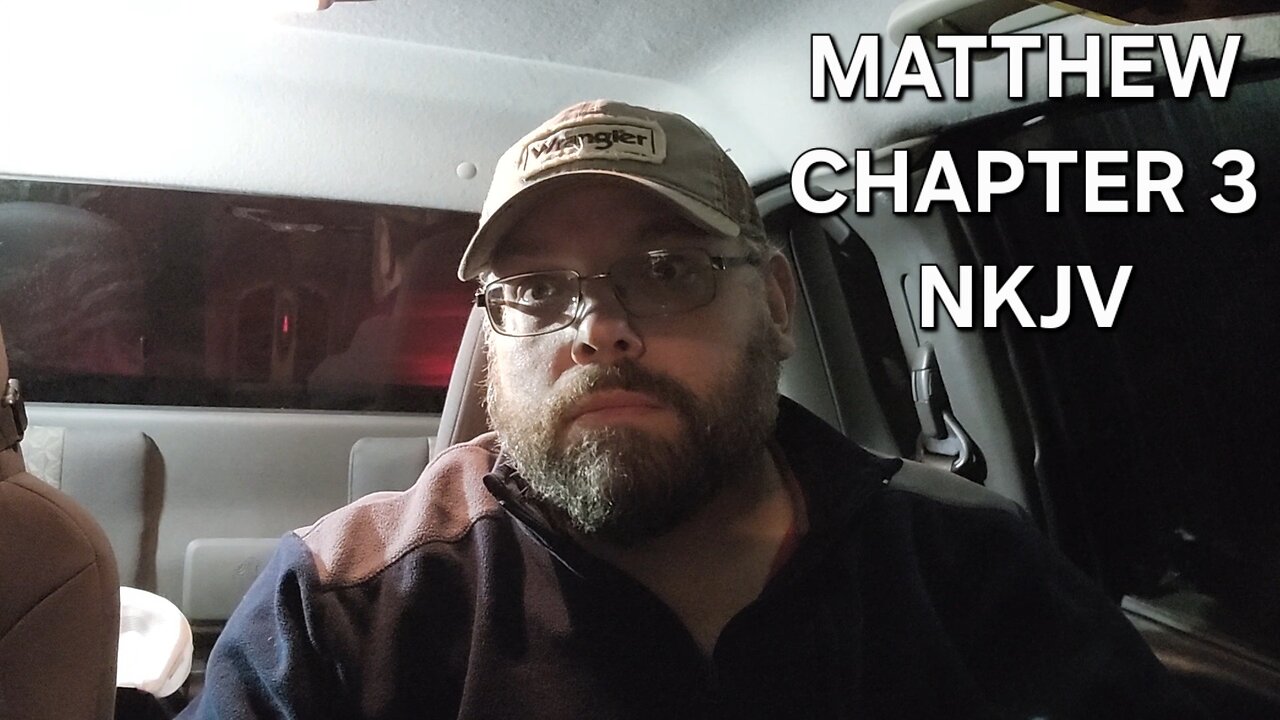 Mathew Chapter 3 NKJV