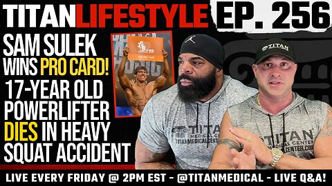 17-Year Old Powerlifter Dies in Heavy Squat, Sam Sulek Pro? | Titan Lifestyle Fitness & Health Q&A