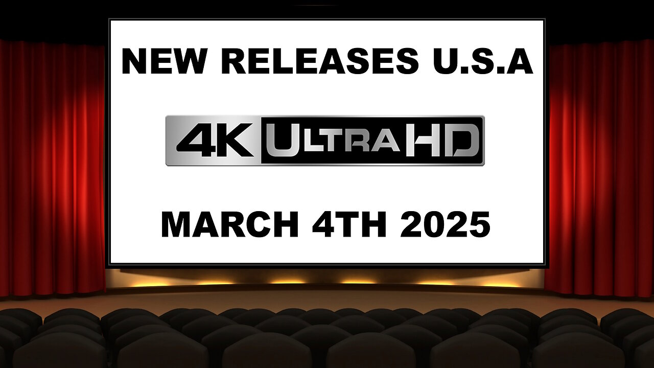 NEW 4K UHD Releases [MARCH 4TH 2025 | U.S.A]
