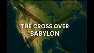 The Cross Over Babylon