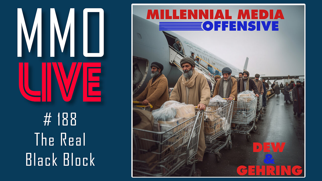 MMO #188 LIVE - The Real Black Block