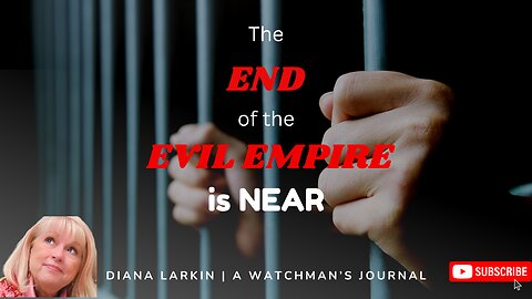 Prophecy: The End of the Evil Empire is Near