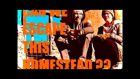 STRANDED On Our Homestead