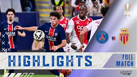 HIGHLIGHTS | PSG 1 - 0 AS MONACO | FINAL TROPHEE DES CHAMPIONS 2024 | SUPER BIG MATCH | FULL HD