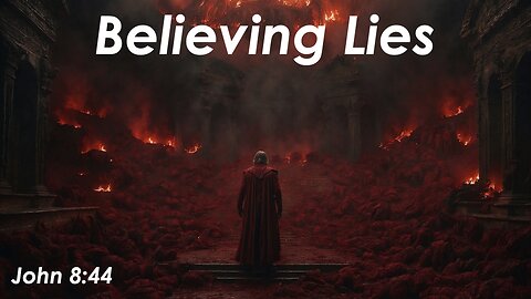 Believing Lies