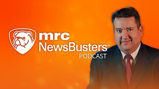 NewsBusters Podcast: Trump's ICE, Not Hamas, Are the Media's 'Gestapo'