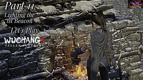 Let's Play WUCHANG: Fallen Feathers | Part 11 Lighting The 1st Beacon!