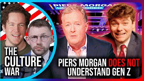 Piers Morgan Does NOT Understand Gen Z | The Culture War's Across The Pond