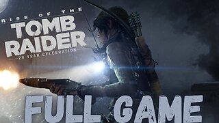 RISE OF THE TOMB RAIDER Gameplay Walkthrough- Cold Darkness Awakened DLC FULL GAME