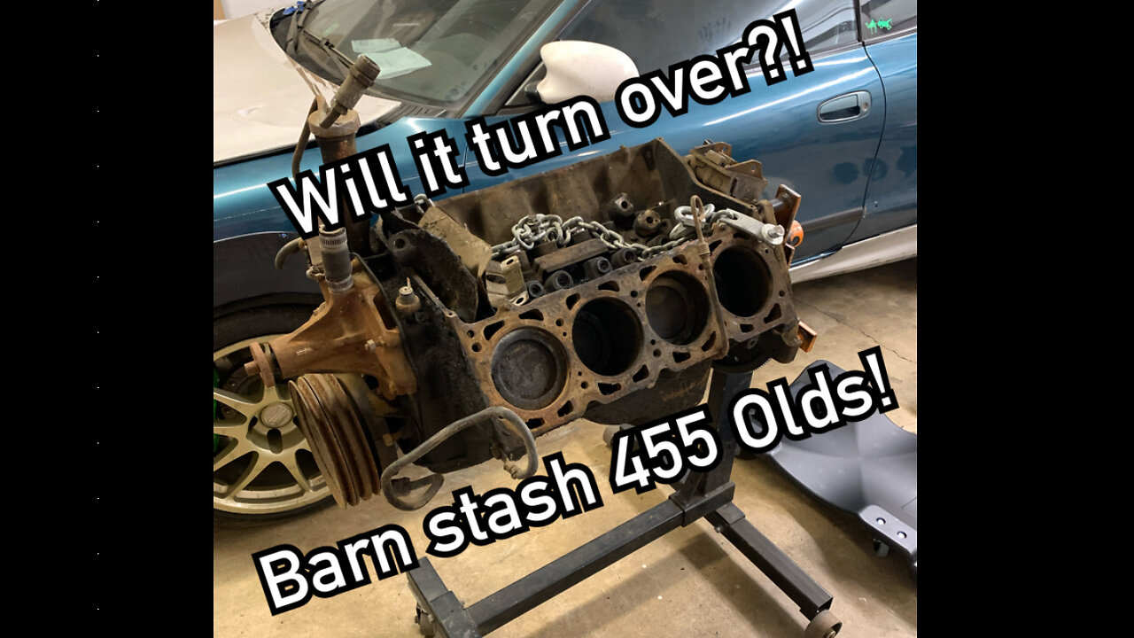 Will it turn over?!? 455 olds!
