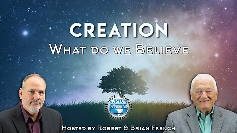 Creation, What Do We Believe? | Inside the Faith Loop