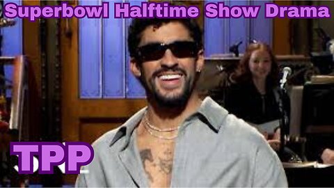 Conservatives Absolutely Triggered Bad Bunny Is Hosting The SuperBowl l The Progressive Playbook