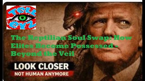 THE REPTILLIAN SOUL SWAP