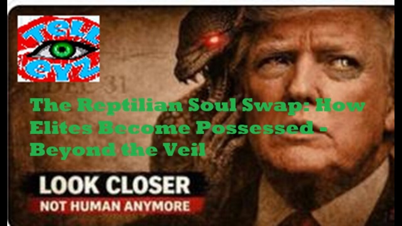 THE REPTILLIAN SOUL SWAP