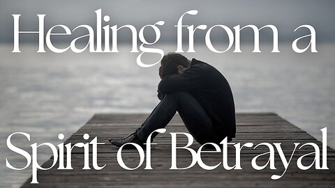 Healing from a Spirit of Betrayal - Pastor Thomas C Terry III - 10/1/25