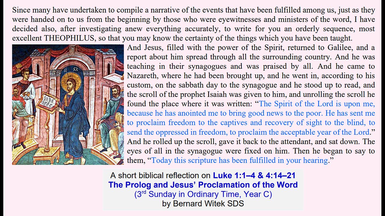 Luke 1:1–4 & 4:14–21 The Prolog and Jesus’ Proclamation of the Word