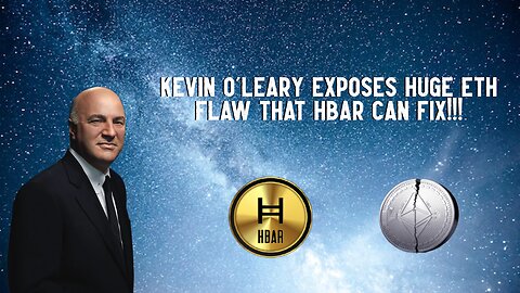 Kevin O'Leary Exposes HUGE ETH Flaw That HBAR CAN FIX!!!