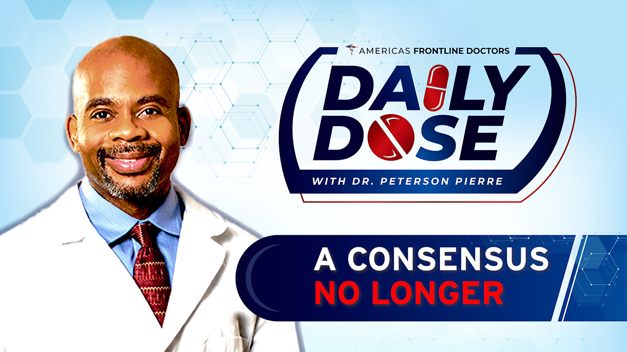 Daily Dose: 'A Consensus No Longer' with Dr. Peterson Pierre