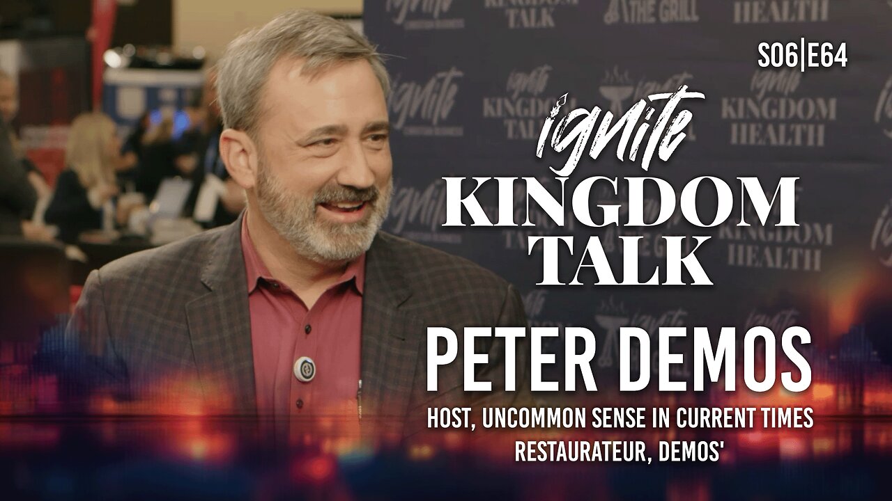 Bold Faith in the Marketplace – Peter Demos | Ignite Kingdom Talk S6E64