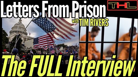 The American Gulag Chronicles: January 6th Trials with Furious Tim Rivers, The FULL Interview