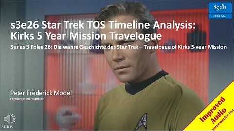 s3e26 Star Trek TOS Timeline Analysis: Kirks 5 Year Mission Travelogue