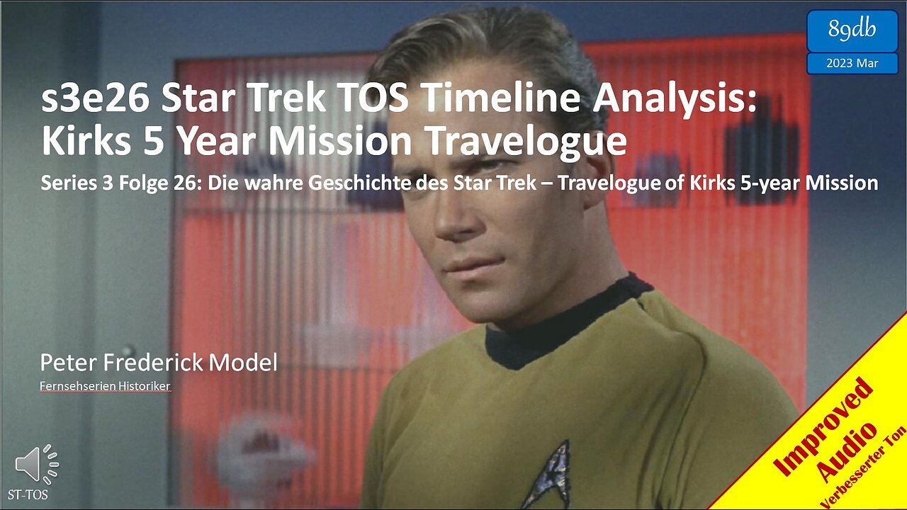 s3e26 Star Trek TOS Timeline Analysis: Kirks 5 Year Mission Travelogue