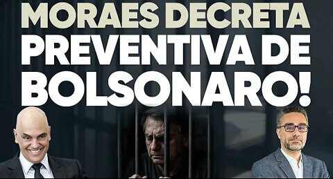 🚨 URGENT: In Brazil, 🥚 Moraes orders Bolsonaro's preventive detention and throws him in jail!