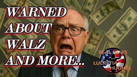 Warned About Walz And More... Real News with Lucretia Hughes.