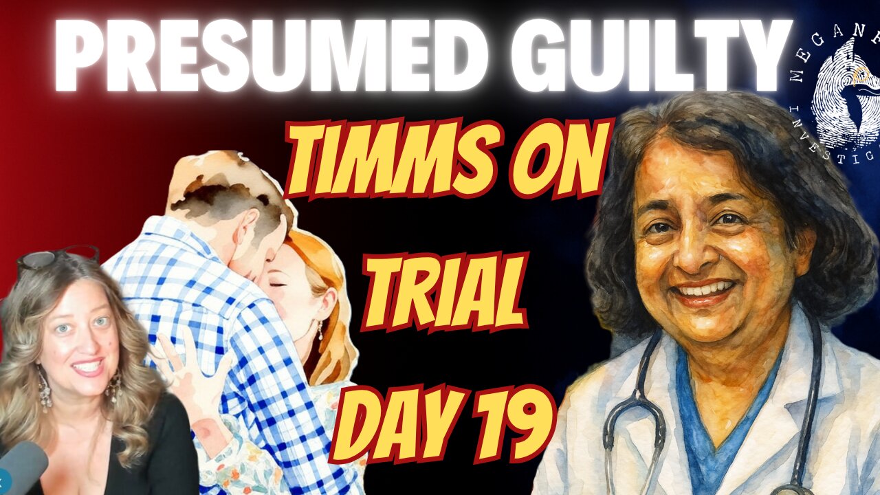 PRESUMED GUILTY! TIMMS TRIAL DAY 19: Dr. Vidya Krishnamurthy (Pediatric Geneticist)