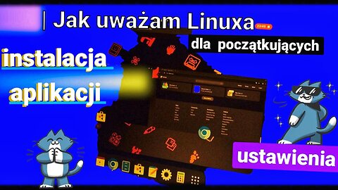 Jak używam Linuxa, instalacji aplikacji, ustawienia