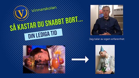 Konsten att kasta bort din lediga tid (på sämsta möjliga sätt)