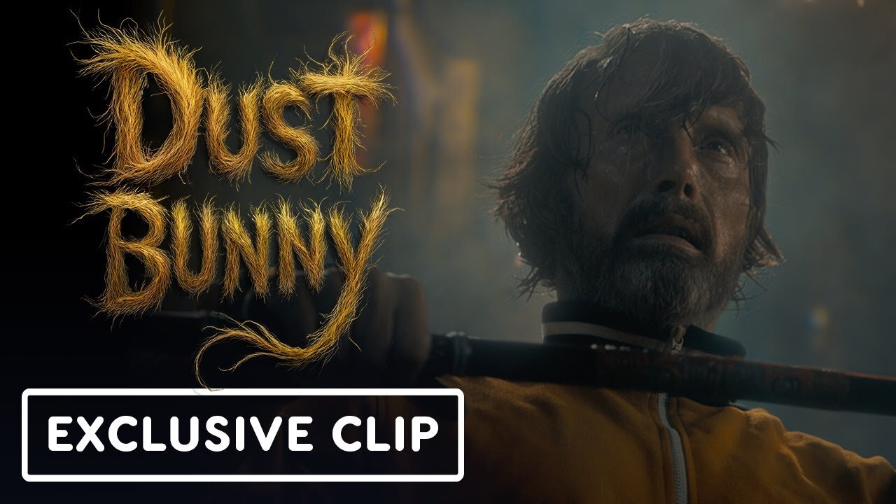 Dust Bunny Exclusive Clip