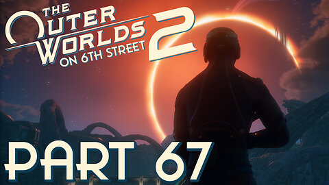 The Horrors of Science | The Outer Worlds 2 Part 67