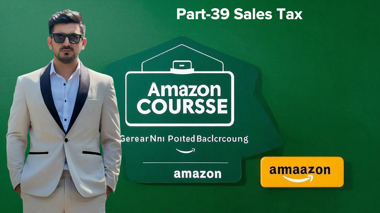 Part-39 Sales Tax | amazon course | shahid anwar