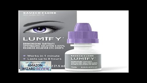 LUMIFY Redness Reliever Eye Drops 0.25 Ounce (7.5mL) Review