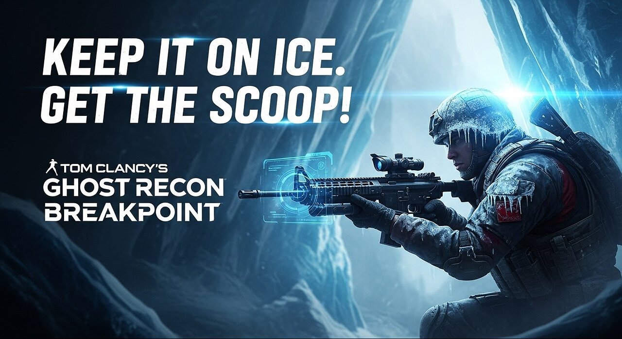 Keep it on Ice. Get the Scoop! ► Tom Clancy's Ghost Recon Breakpoint