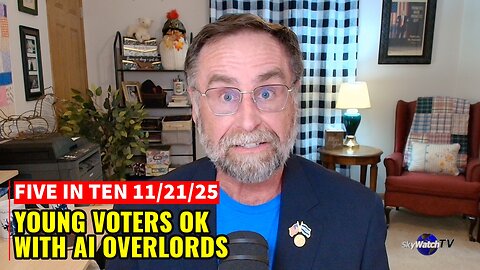 Five in Ten 11/21/25: Young Voters OK With AI Overlords
