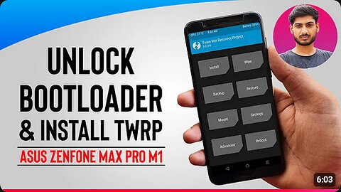 Asus Zenfone Max Pro M1 - Unlock Bootloader, Install TWRP