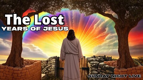 The Lost Years Of Jesus