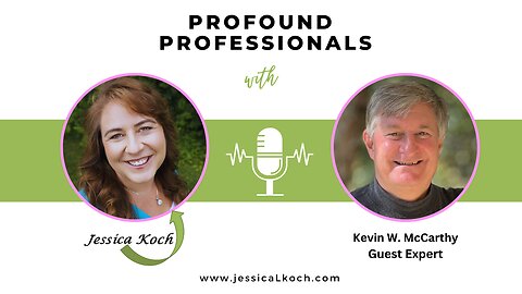 Profound Professionals Interview with Kevin W. McCarthy