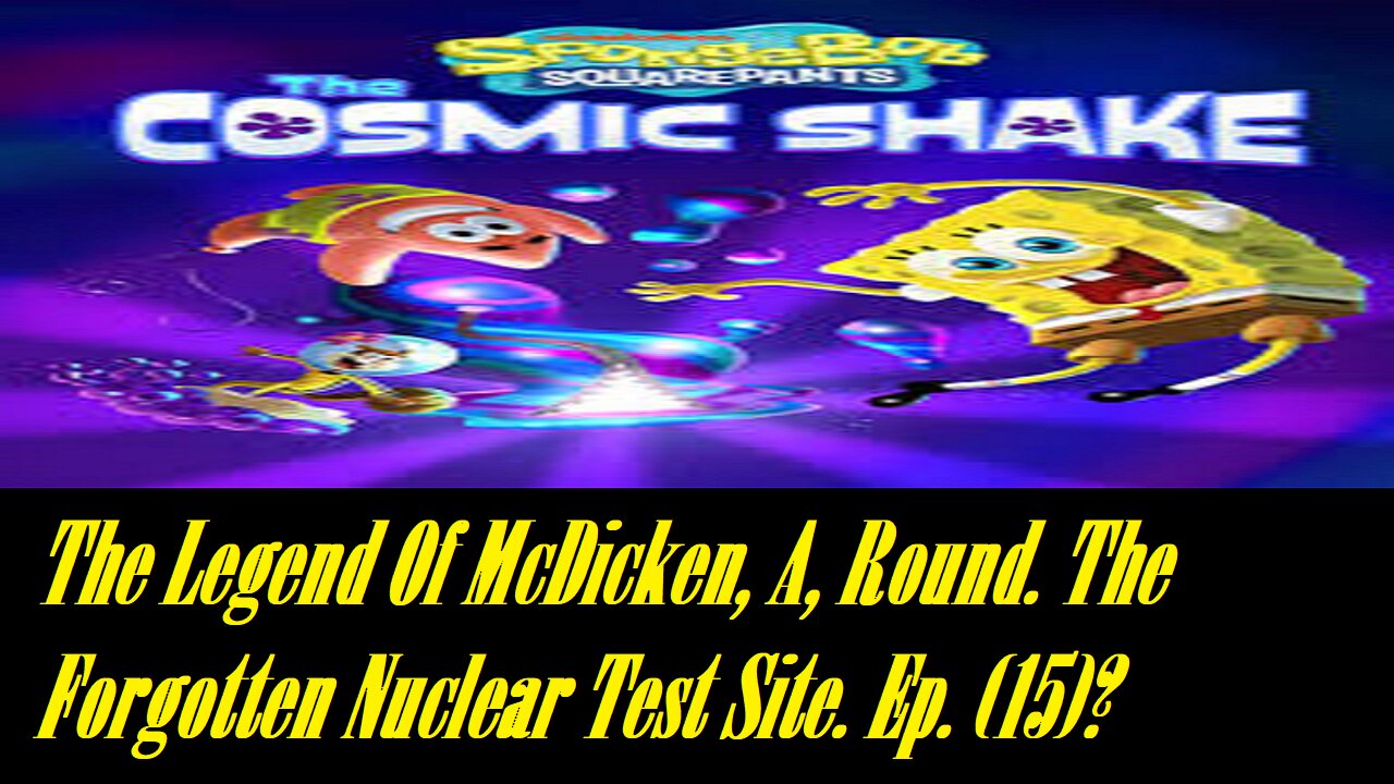 The Legend Of McDicken, A, Round. The Forgotten Nuclear Test Site. Ep. (15)? #nucleartest