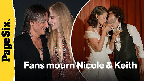 Heartbreak over Nicole Kidman and Keith Urban, more celebrity couples 