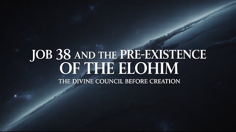 Job 38 and the pre-existence of the Elohim