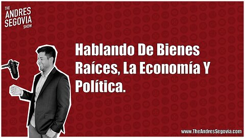 REPOST: Hablando De Bienes Raíces, La Economía Y Política