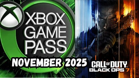 Xbox Game Pass November 2025 Lineup Is WILD! BLACK OPS 7 & MORE!!